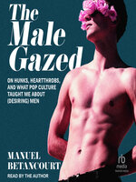 The Male Gazed